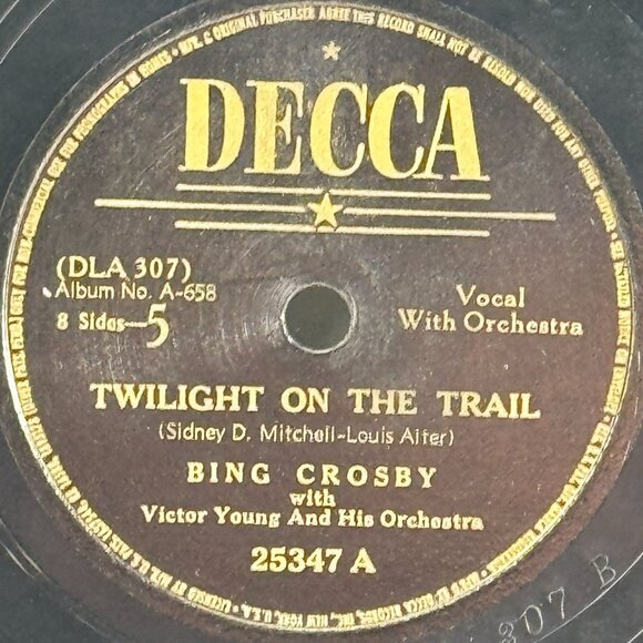 Bing Crosby Twilight On The Trail / Well Rest At The End 25347 Decca 78 RPM - Picture 2 of 4